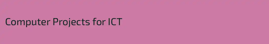 Computer Projects for ICT
